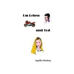 Um Leben und Tod
