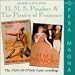 Classical Music : Gilbert & Sullivan: H.M.S. Pinafore & The Pirates of Penzance (The 1929/30 D’Oyly Carte Recordings)