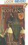The Kings & Queens of Scotland (Revealing History)