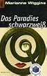 Das Paradies schwarzwei�.