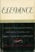 Elegance;: A complete guide for every women who wants to be well and properly dressed on all occasions by Genevieve Antoine-Dariaux ISBN B0006BLUSO
