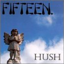 Fifteen - Hush [EP] Album