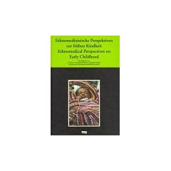 Curare. Zeitschrift f�r Ethnomedizin und transkulturelle Psychiatrie: Curare, Bd.9/96, Ethnomedizinische Perspektiven zur fr�hen Kindheit: 1996/9 Sonderbd