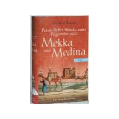 Pers�nlicher Bericht einer Pilgerreise nach Mekka und Medina 1853
