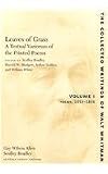 Leaves of Grass, A Textual Variorum of the Printed Poems: Volumes I-III (Collected Writings of Walt Whitman)