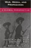 War, Media, and Propaganda: A Global Perspective