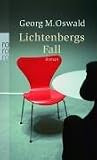 Lichtenbergs Fall. Roman - Georg M. Oswald
