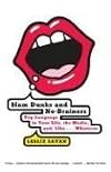 Slam Dunks and No-Brainers: Pop Language in Your Life, the Media, and Like . . . Whatever (Vintage)