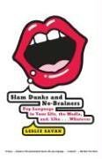 Slam Dunks and No-Brainers: Pop Language in Your Life, the Media, and Like . . . Whatever (Vintage)