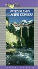 Switzerland:Glacier Express