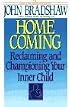 Homecoming: Reclaiming and Championing Your Inner Child