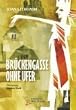 Br�ckengasse ohne Ufer