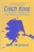 Cinch Knot: A Mystery Thriller of Pigs, Politics and Petroleum
