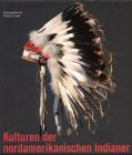 Kulturen Der Nordamerikanischen Indianer (3829005008) by Feest, Christian F.