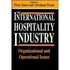 The International Hospitality Industry: Organizational and Operational Issues by  Peter Jones and Abraham Pizam