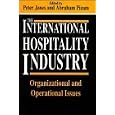 The International Hospitality Industry: Organizational and Operational Issues