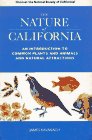 The Nature of California: An Introduction to Common Plants and Animals and Natural Attractions