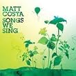 Songs We Sing