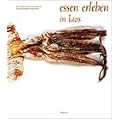 Essen erleben in Laos: Ein authentisches Kochreisebuch