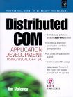 Distributed Com Application Development Using Visual C++ 6.0 (Prentice Hall Series on Microsoft Technologies) Jim Maloney