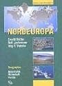 Nordeuropa. Geographie, Geschichte, Wirtschaft, Politik.