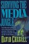 Surviving the Media Jungle
