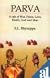 Parva: A Tale of War, Peace, Death, God and Man