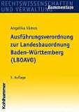 Ausführungsverordnung zur Landesbauordnung Baden-Württemberg (LBOAVO): Kommentar
