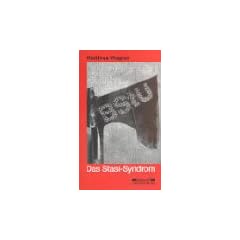 Das Stasi-Syndrom