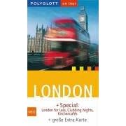 London. Polyglott on tour. Special: London for less, Clubbing Nights, Kirchencafes.