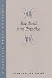 Rendered Into Paradise
