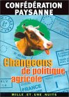 Revue Fayard - Mille et Une Nuits  / Changeons de politique agricole