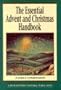 The Essential Advent and Christmas Handbook: A Daily Companion (Essential (Liguori))