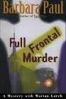 Full Frontal Murder: A Mystery With Marian Larch (G K Hall Large Print Book Series) Barbara Paul
