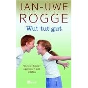 Wut tut gut: Warum Kinder aggressiv sein d�rfen