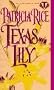Texas Lily (Topaz historical romances)
