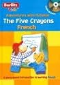 French Berlitz Kids the Five Crayons (Berlitz Adventures with Nicholas)