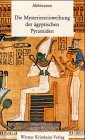 Die Mysterieneinweihung der �gyptischen Pyramiden - Abhinyano