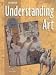 Understanding Art Student Edition