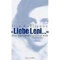"Liebe Leni...". Eine Riefenstahl erinnert sich