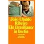 Ein Brasilianer in Berlin