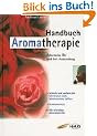 Handbuch Aromatherapie