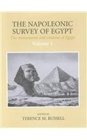 The Napoleonic Survey of Egypt: Description De L'Egypte : The Monuments and Customs of Egypt : Selected Engravings and Texts (Volume 1 & 2)
