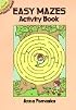 Easy Mazes Activity Book (Dover Little Activity Books)