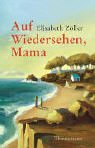 Auf Wiedersehen, Mama!