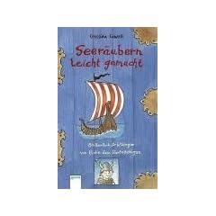Seer�ubern leicht gemacht: Ein Handbuch f�r Wikinger. Von Hicks dem Hartn�ckigen