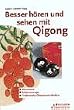 Besser sehen und h�ren mit Qigong