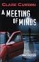 A Meeting of Minds: A Superintendent Mike Yeadings Mystery