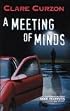 A Meeting of Minds (A Superintendent Mike Yeadings Mystery)
