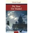 Die Nase / Der Mantel